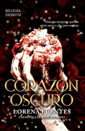 Corazn Oscuro: Hubo un tiempo en que ella sinti amor y odio, pero era suya. (Romance Oscuro)