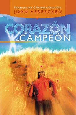 Corazon de Campeon - Vereecken, Juan, and Witt, Marcos (Foreword by)