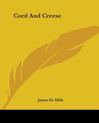 Cord And Creese - Mille, James de