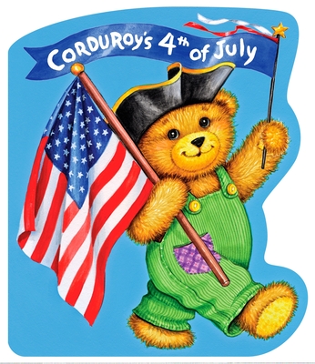 Corduroy's Fourth of July - Freeman, Don (Creator)