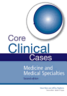 Core Clinical Cases in Medicine and Medical Specialties: A problem-solving approach
