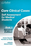 Core Clinical Cases: Self Assessment for Medical Students