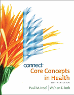 Core Concepts in Health - Insel, Paul M, and Roth, Walton T, MD