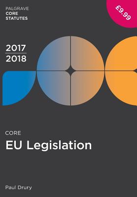 Core Eu Legislation 2017-18 - Drury, Paul