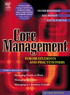 Core Management for HR Students and Practitioners - Winfield, Peter W, and Bishop, Ray, and Porter, Keith