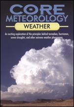 Core Meteorology: Weather