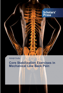 Core Stabilization Exercises in Mechanical Low Back Pain