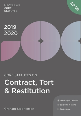 Core Statutes on Contract, Tort & Restitution 2019-20 - Stephenson, Graham