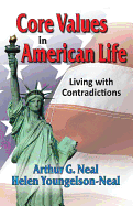 Core Values in American Life: Living with Contradictions