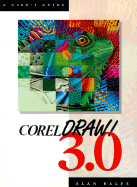 CorelDRAW 3.0: A User's Guide