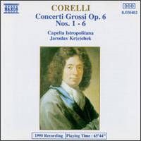 Corelli: Concerti Grossi Op. 6, Nos. 1 - 6 - Anna Hlbling (violin); Capella Istropolitana; Daniela Ruso (harpsichord); Guido Hlbling (violin); Ludovit Kanta (cello);...
