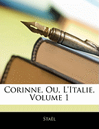 Corinne, Ou, L'italie, Volume 1