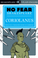 Coriolanus (No Fear Shakespeare): Volume 21