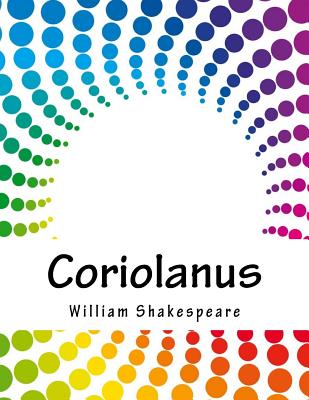 Coriolanus - Shakespeare, William