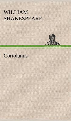 Coriolanus - Shakespeare, William