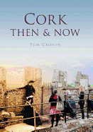 Cork Then & Now