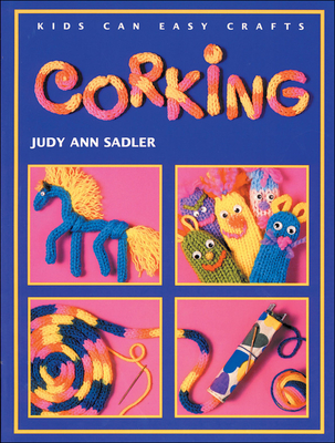 Corking - Sadler, Judy Ann