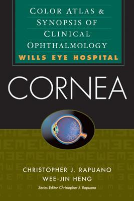 Cornea: Color Atlas & Synopsis of Clinical Ophthalmology (Wills Eye Hospital Series) - Rapuano, Christopher, and Heng, Wee-Jin