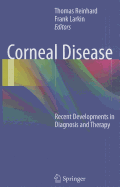 Corneal Disease: Recent Developments in Diagnosis and Therapy