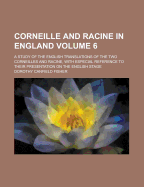 Corneille and Racine in England: A Study of the English Translations of the Two Corneilles and Racin