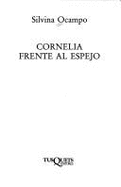 Cornelia Frente Al Espejo