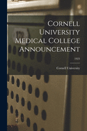 Cornell University Medical College Announcement; 1923