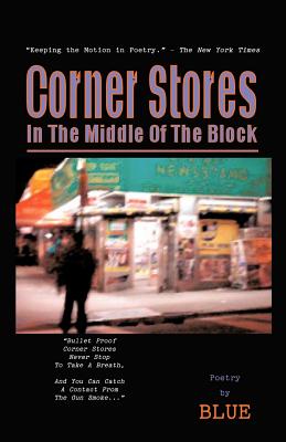 Corner Stores in the Middle of the Block - Blue, and Bathgate, Brad Blue