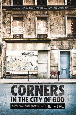 Corners in the City of God - Tran, Jonathan (Editor), and Werntz, Myles (Editor)