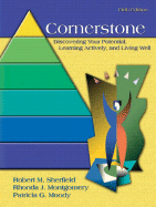 Cornerstone: Your Foundation for Discovering Your Potential, Learning Actively, and Living Well - Sherfield, Robert M, and Montgomery, Rhonda J, and Moody, Patricia J