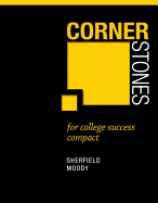 Cornerstones for College Success Compact Plus New Mylab Student Success with Pearson Etext -- Access Card Package