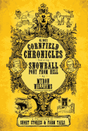 Cornfield Chronicles: Featuring Snowball: Pony from Hell