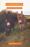 Cornharrow: A Tale of Two Donkeys