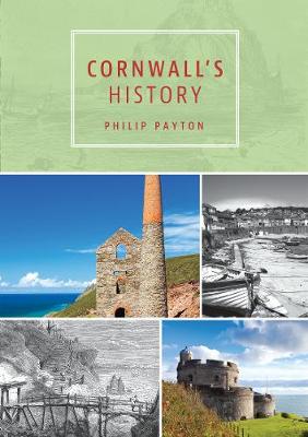 Cornwall's History - Payton, Philip, and Mark, Tor (Designer)