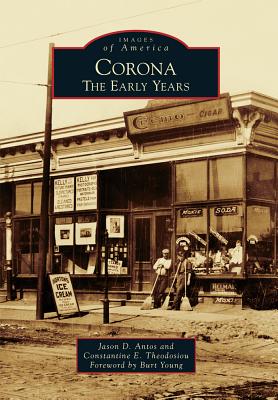 Corona: The Early Years - Antos, Jason D
