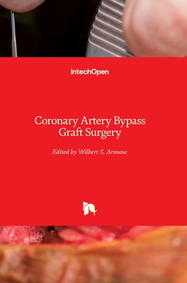 Coronary Artery Bypass Graft Surgery - Aronow, Wilbert S (Editor)