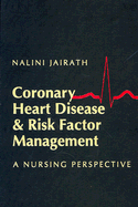 Coronary Heart Disease and Risk Factor Management: A Nursing Perspective