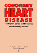 Coronary Heart Disease - Mann, G, and Mann, George V (Editor)