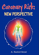 Coronary Risk: New Perspective