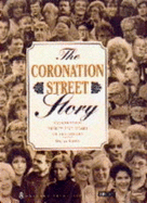 "Coronation Street" Story: Celebrating Thirty Five Years of the Street