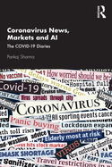 Coronavirus News, Markets and AI: The COVID-19 Diaries
