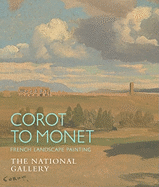 Corot to Monet: French Landscape Painting