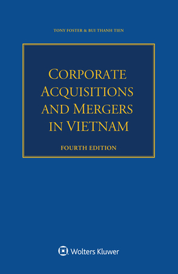 Corporate Acquisitions and Mergers in Vietnam - Foster, Tony, and Tien, Bui Thanh