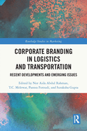 Corporate Branding in Logistics and Transportation: Recent Developments and Emerging Issues