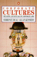 Corporate Cultures: Rites and Rituals of Corporate Life