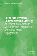 Corporate Diversity Communication Strategy: An Insight Into American Mncs' Online Communities and Social Media Engagement