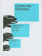 Corporate Diversity: Schweizer Grafik Und Werbung Fur Geigy 1940-1970