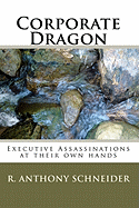 Corporate Dragon: Executive Assassinations at their own hands