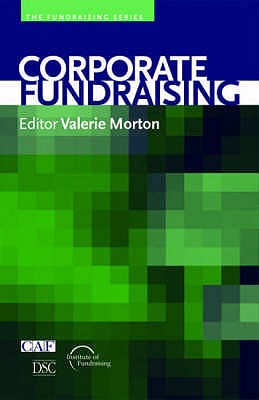 Corporate Fundraising - Morton, Valerie (Editor)