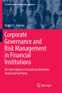 Corporate Governance and Risk Management in Financial Institutions: An International Comparison Between Brazil and Germany