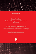 Corporate Governance - Evolving Practices and Emerging Challenges